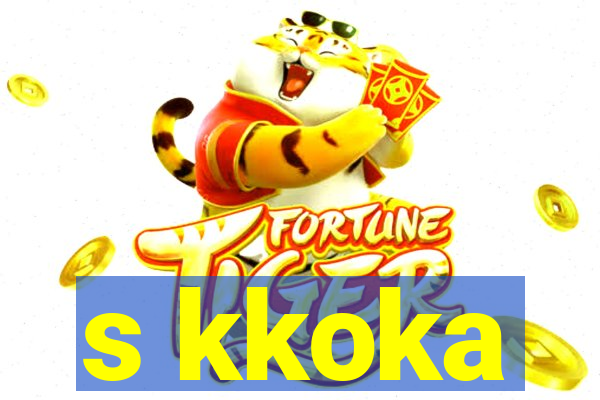 s kkoka